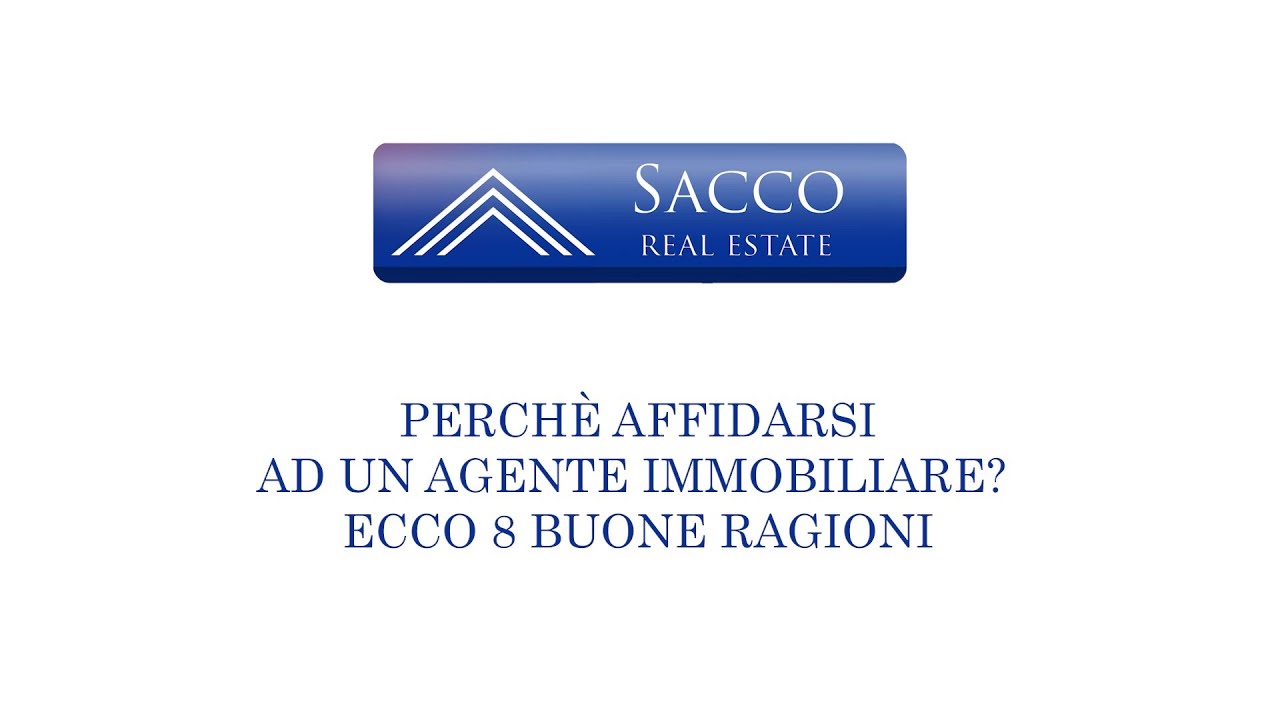 PERCHÈ AFFIDARSI AD UN AGENTE IMMOBILIARE? ECCO 8 BUONE RAGIONI